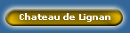 Chateau de Lignan
